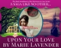 New Release: Upon Your Love!